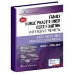 Family Nurse Practitioner Certification Intensive Review 3rd Edition (FNP Review Book): ISBN 9780826134295