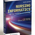Nursing Informatics and the Foundation of Knowledge 6th Edition