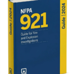 NFPA 921 Guide for Fire and Explosion Investigations 2024 Edition