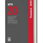 NFPA 20 Standard for the Installation of Stationary Pumps for Fire Protection 2025 New edition
